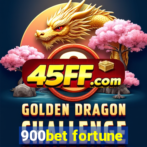 900bet fortune